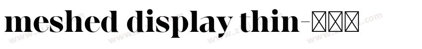 meshed display thin字体转换